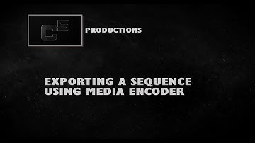 08 Exporting a sequence using Media Encoder
