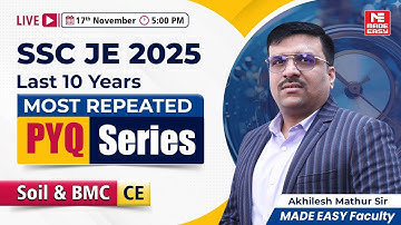 SSC JE 2025 Preparation | Soil Mechanics + BMC PYQs | Sure-Shot Questions | Akhilesh Sir LIVE