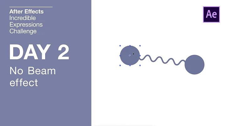 Day 2 - No Beam Effect  | After Effects Incredible Expressions Challenge