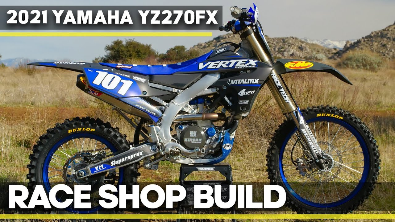 Race Shop Build 2021 Yamaha YZ270FX