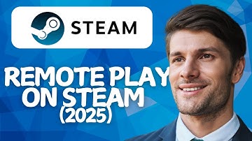 How To Remote Play On Steam (2026) | Step-by-Step Guide