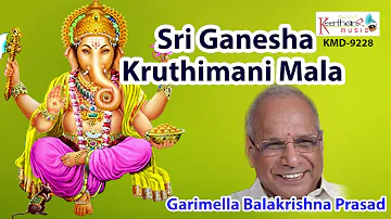 Sri Ganesha Kruthi Manimala - Garimella Balakrishna Prasad || Keerthana Music Company