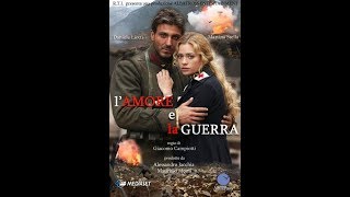 Любовь и война. Часть 3. (Италия, военная драма, 2007) Любовь и война. Часть 3. (Италия, военная драма, 2007)