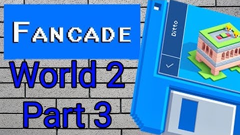 Fancade Walkthrough World 2 Part 3