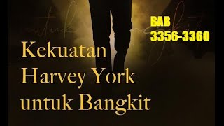 Kekuatan Harvey Yorks Untuk Bangkit/Harvey York's Rise To Power Bab 3356, 3357, 3358, 3359, 3360