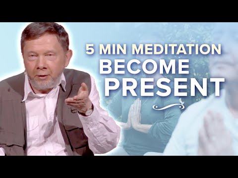 From Thinking to Presence: 5 Minute Meditation with Eckhart Tolle