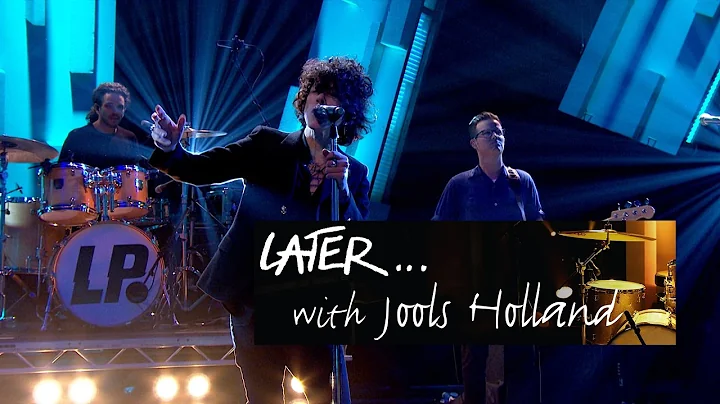 LP - Lost On You - Later… with Jools Holland - BBC Two