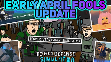 EARLY APRIL FOOLS UPDATE 2022 - Funny Animations & Furry Update - Tower Defense Simulator