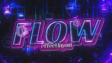 EFFECT LAYOUT | Creo - Flow Layout | Geometry Dash 2.11