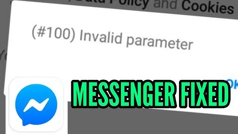 Messenger Invalid Parameter Problem Solved
