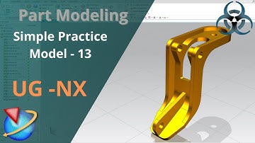 Siemens Unigraphics NX-Basic Part modeling Example 13 for beginners