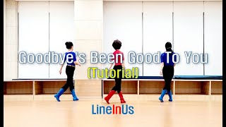 [중급 스텝설명] Goodbye's Been Good To you Line Dance [Lineinus]