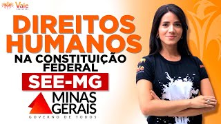 SEE/MG - Direitos Humanos na Constituição Federal