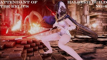 Code Vein - Attendant Of The Relics - NG+6 Halberd Build