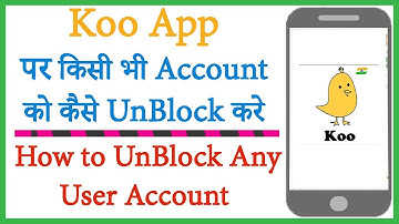 Koo App Account ko Kaise Unblock Kare | How to Unblock Account on Koo app | Unblock any user on Koo
