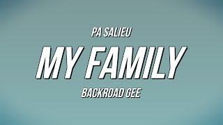 Pa Salieu - My Family ft. BackRoad Gee (Lyrics)