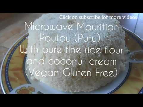 microwave-mauritian-poutou-(putu)|pure-superfine-rice-flour-and-coconut-milk---vegan-gluten-free