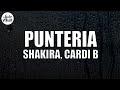 Shakira, Cardi B - Puntería (Letra)