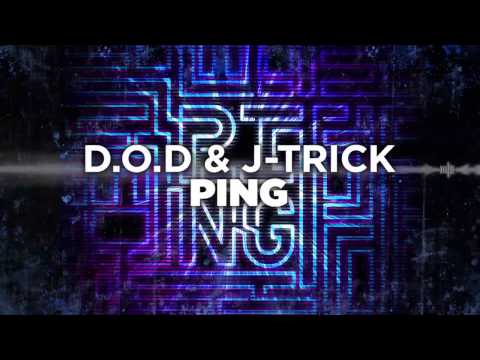 D.O.D & J-Trick - Ping