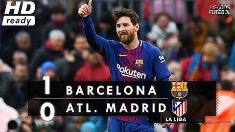 Barcelona 1 x 0 Atlético de Madrid - Melhores Momentos (HD) Campeonato Espanhol 04/03/2018