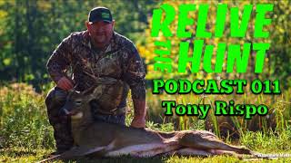 Famous Podcast 011 Tony Rispo "A different take on hunting" Wealth