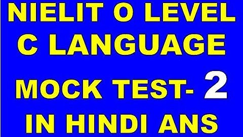 NIELIT DOEACC O LEVEL C LANGUAGE MOCK TEST - 2 IN HINDI WITH ANSWER IMPORTANT