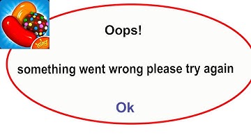 Fix Candy Crush App Oops Something Went Wrong Error | Fix Candy Crush  went wrong error |PSA 24