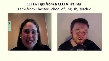 CELTA Tips from a CELTA Trainer: Tami from the Chester School of English, Madrid