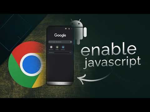 How to Enable Javascript on Google Chrome Android (tutorial)