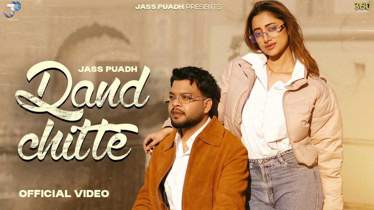 Dand Chitte (Official Video) | Jass Puadh  FT. Neha Ratia | Rebel | New Punjabi Song 2025