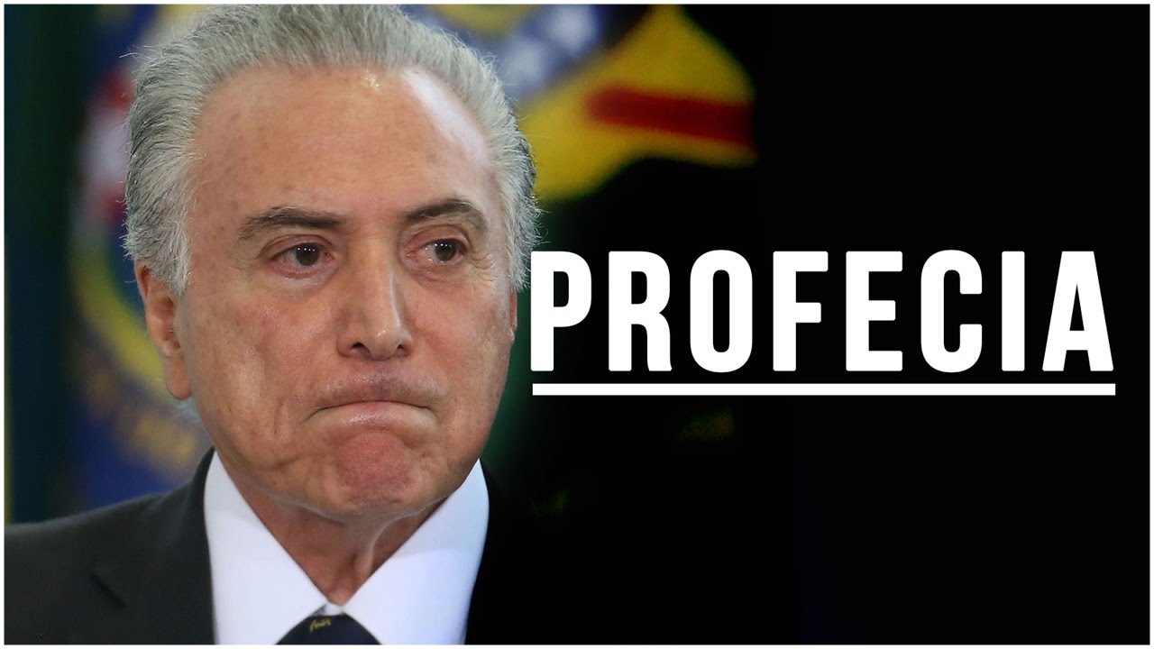 Profecia sobre a queda de Temer | dia 08 de Maio