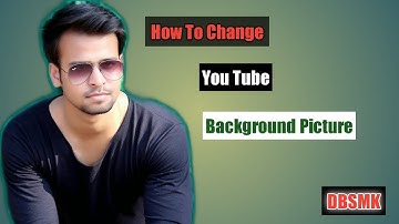 How to Change YouTube Channel Art/Cover photo on Android & iOS 2019