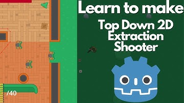 Learn to make TopDown 2D Extraction Shooter in Godot 4 (Complete Tutorial) with AI