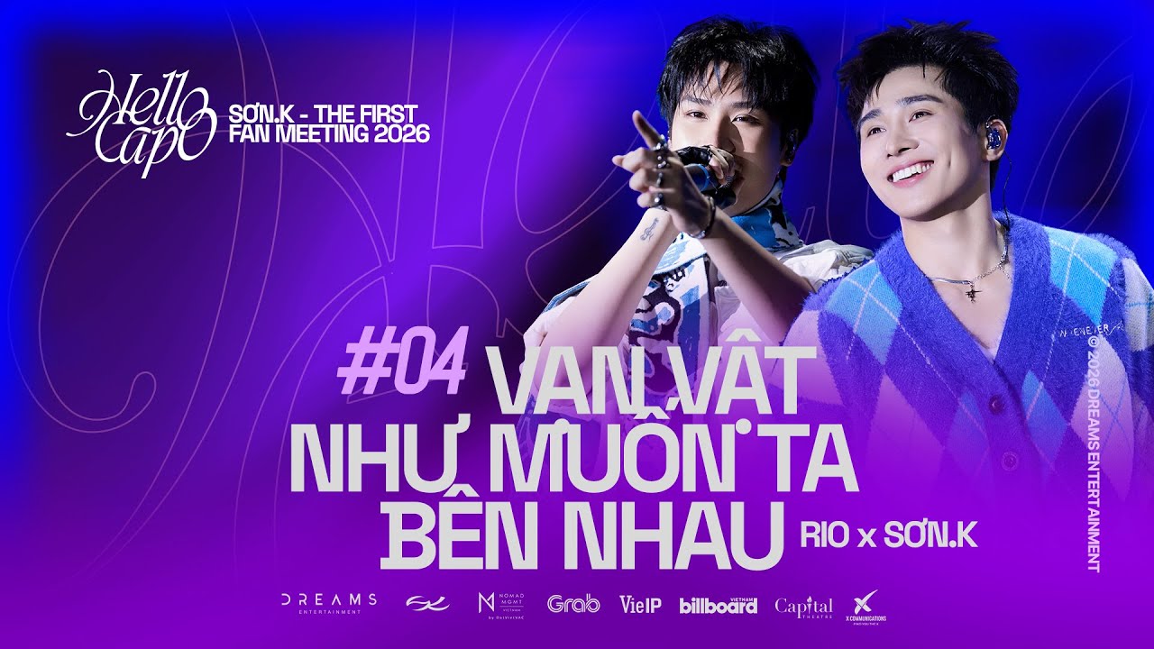 Sơn.K x RIO - vạn vật như muốn ta bên nhau | Live at The First Fan Meeting Hello Capo HCM