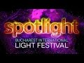 Spotlight 2017 (3rd edition) Bucharest Light Festival