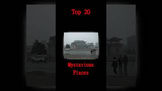 Top 20 Mysterious Places on Earth 😱 #Shorts #Mystery #unexplained