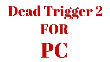 Download Dead Trigger 2 for PC (Free Download)