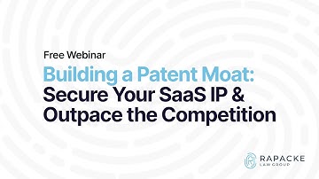 Building a Patent Moat: Secure Your SaaS IP & Outpace the Competition