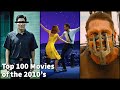 TOP 100 MOVIES OF THE 2010'S | Decade in Review