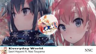 ♪♫ Nightcore - Everyday World ✪ Saori Hayami ft. Nao Touyama