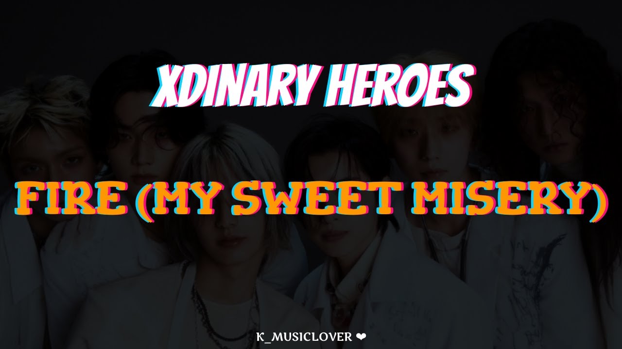 Xdinary Heroes (전소미) - FiRE (My Sweet Misery) [TRADUÇÃO] - YouTube