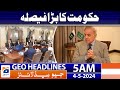 Geo headlines 5 am  big decision of the government  4th may 2024