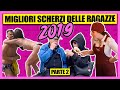 I Migliori Scherzi delle Ragazze 2019 - PARTE 2 - [Compilation di Scherzi] - Il Meglio di theShow