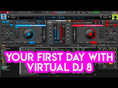 Your First Day With Virtual Dj 8 - Tutorial For New Djs