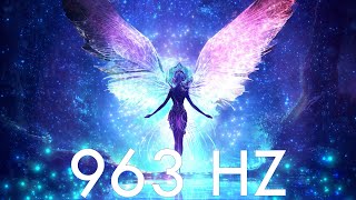 ความถี่ของพระเจ้า 963 Hz • เชื่อมต่อกับจิตสำนึกอันศักดิ์สิทธิ์ • เพลงอัศจรรย์ทางจิตวิญญาณ
