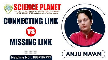 Connecting Link Vs Missing Link Explain by Anju Mam of Science Planet!