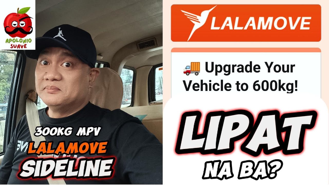 Lipat na ba sa 600kg? Lalamove 300KG MPV Sideline