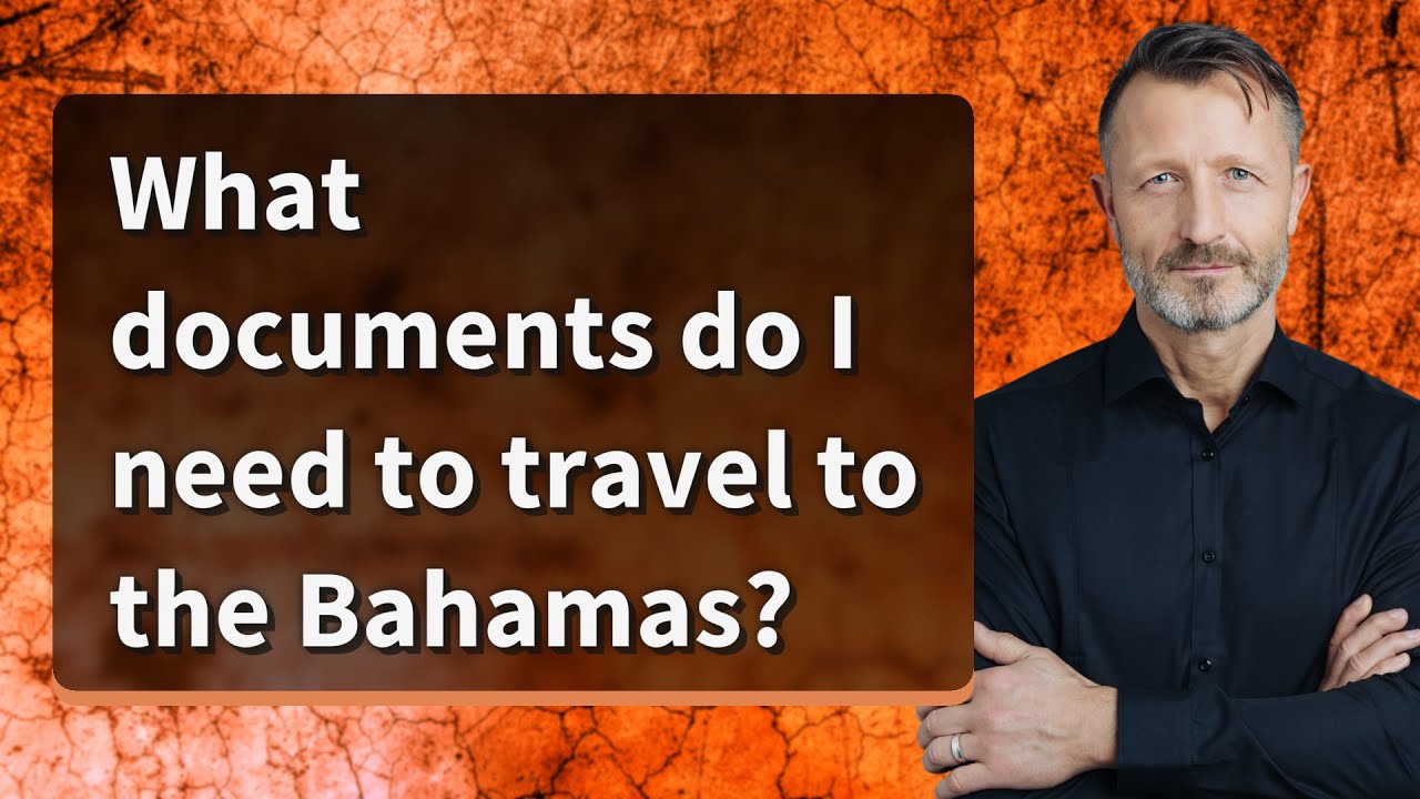 What documents do I need to travel to the Bahamas? YouTube