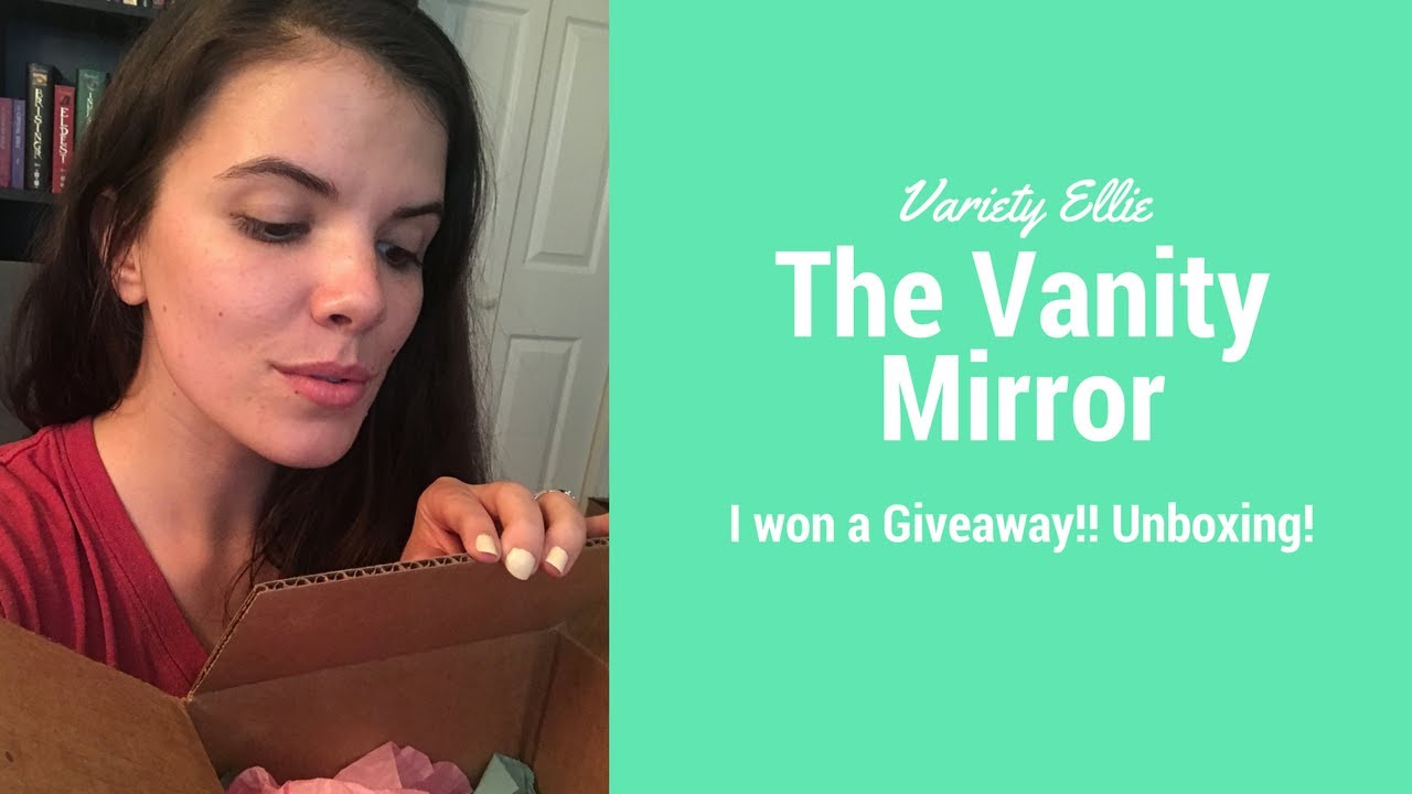 I won a giveaway! Unboxing Video! // The Vanity Mirror YouTube