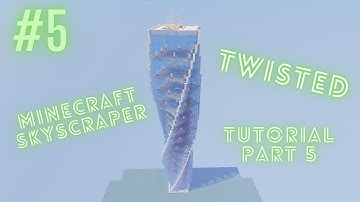 Minecraft Modern Twisted Skyscraper (Tutorial Part 5)